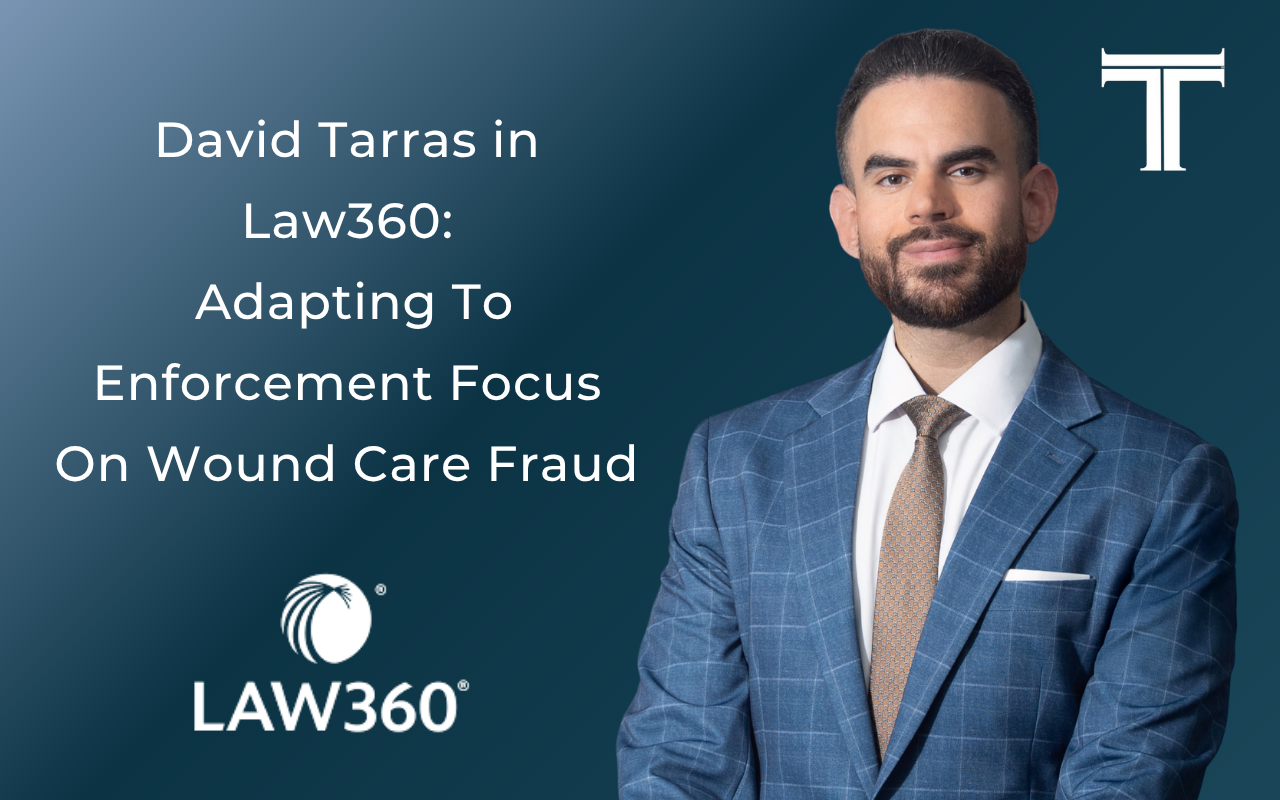 Law 360 Wound Care Fraud