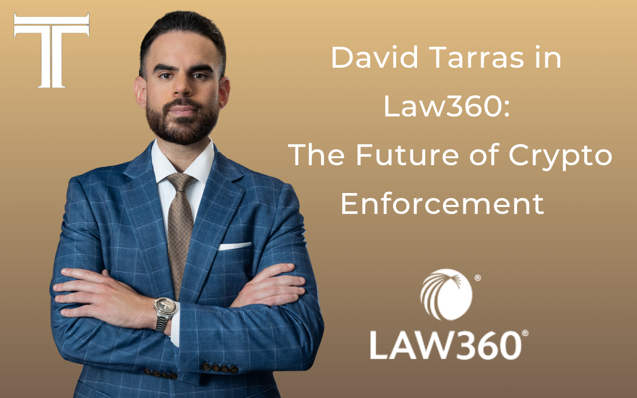Law360 - The Future of Crypto Enforcement
